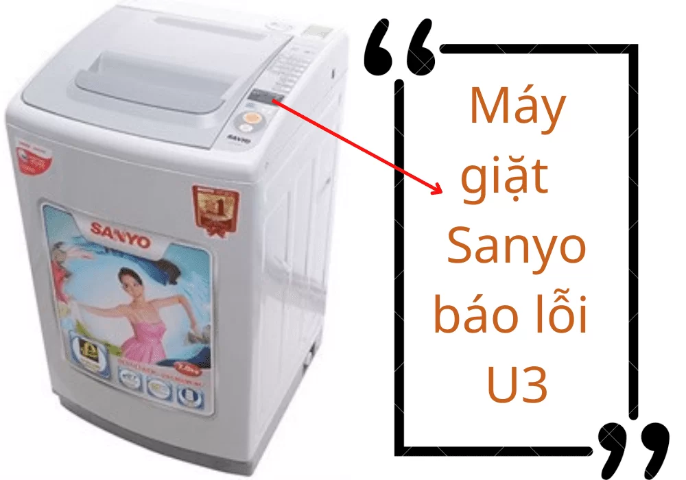 Máy Giặt Sanyo báo lỗi U3